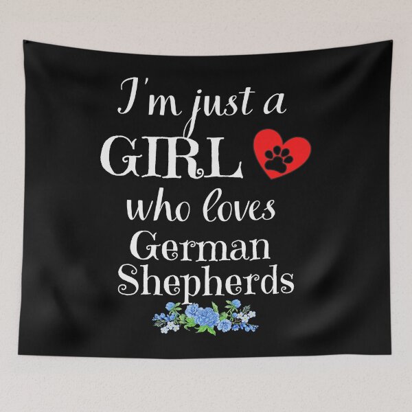Item preview, Just a Girl who loves German Shepherds quote Funny Shepherd  saying designed and sold by OneTimeEngineer.