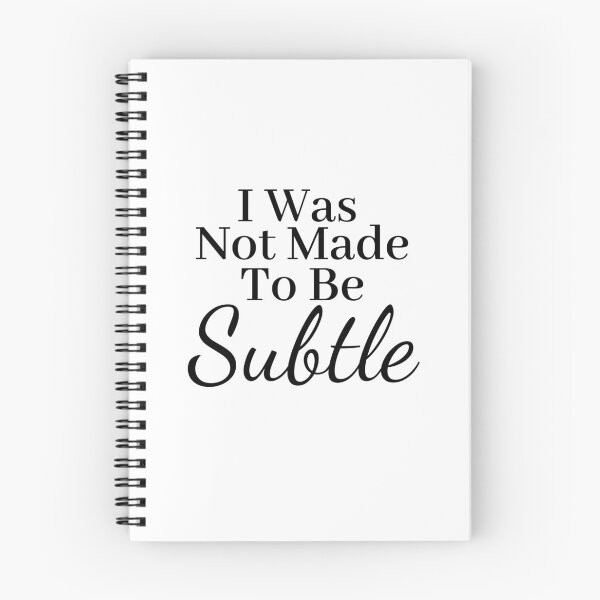 Item preview, I was not made to be subtle  designed and sold by Tia555.