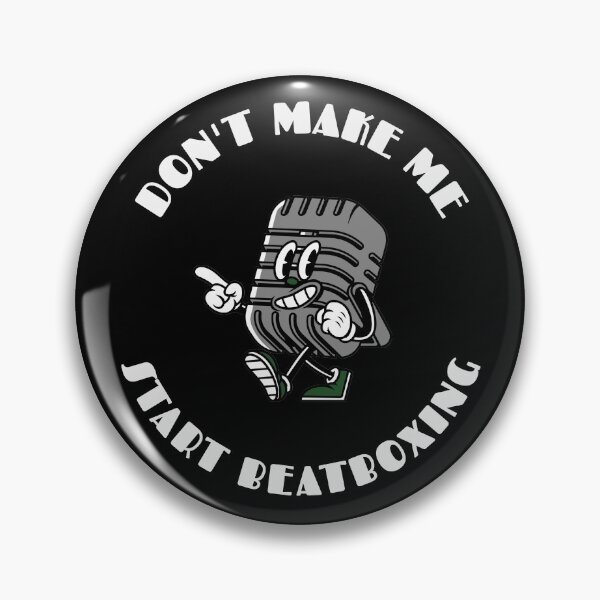 Item preview, Don't Make Me Start Beatboxing designed and sold by joabaj.