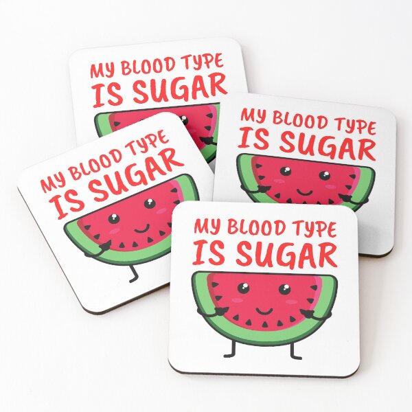 Item preview, My Blood Type Is Sugar designed and sold by mind-illusions.