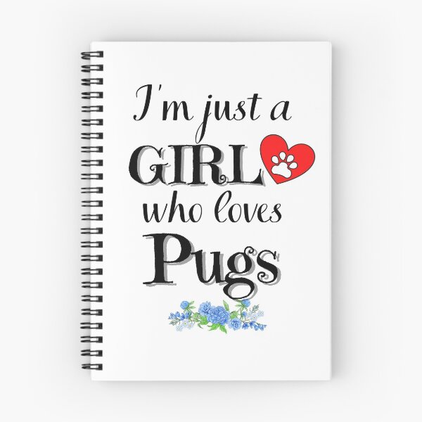 Item preview, Just a Girl who loves pugs quote Funny pug saying designed and sold by OneTimeEngineer.