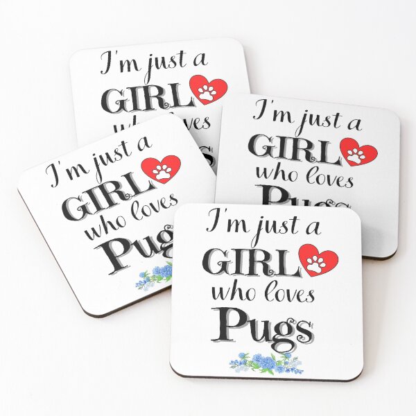 Item preview, Just a Girl who loves pugs quote Funny pug saying designed and sold by OneTimeEngineer.