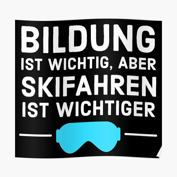 "Lustiger Ski Spruch" Poster von CentralDesignz Redbubble