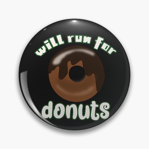Item preview,  Will run for donuts designed and sold by unique things.