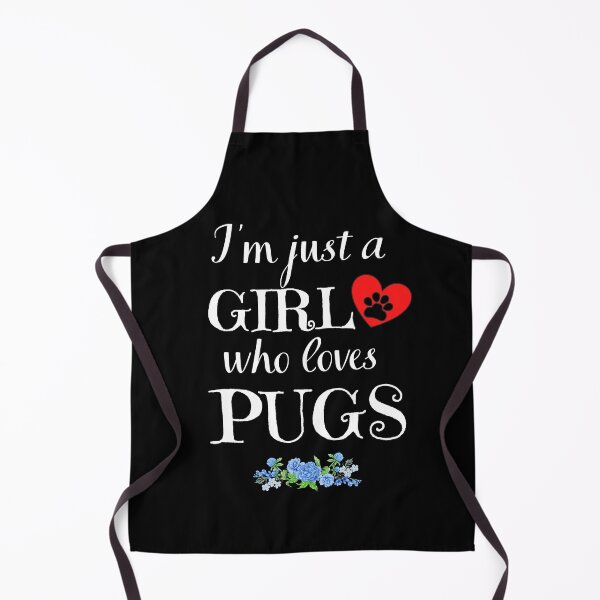 Item preview, Just a Girl who loves pugs quote Funny pug saying designed and sold by OneTimeEngineer.