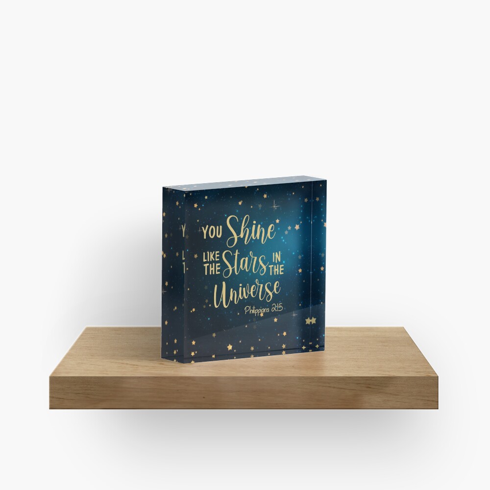 Philippians 2:15 You shine like the stars in the universe Acrylic Block