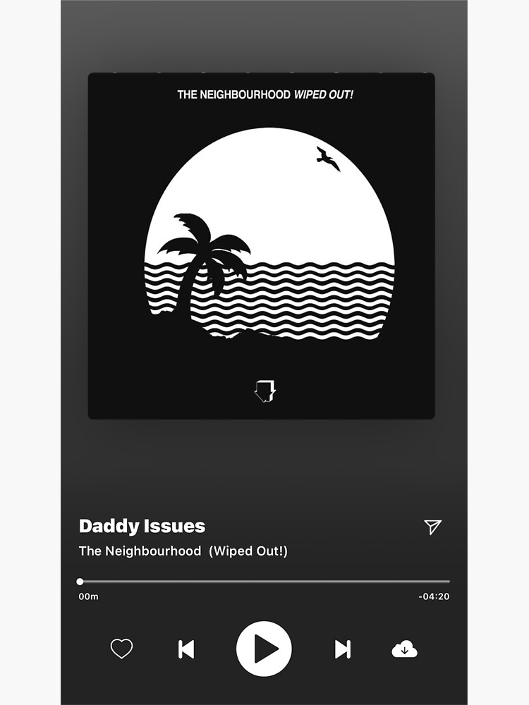 Daddy Issues by the Neighbourhood  Sticker for Sale by maloksyy