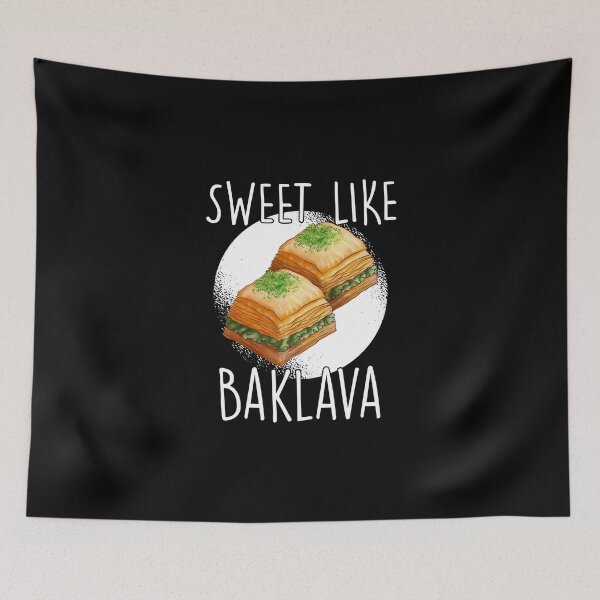 Item preview, Sweet like baklava Turkey Greece gift designed and sold by Nessshirts.