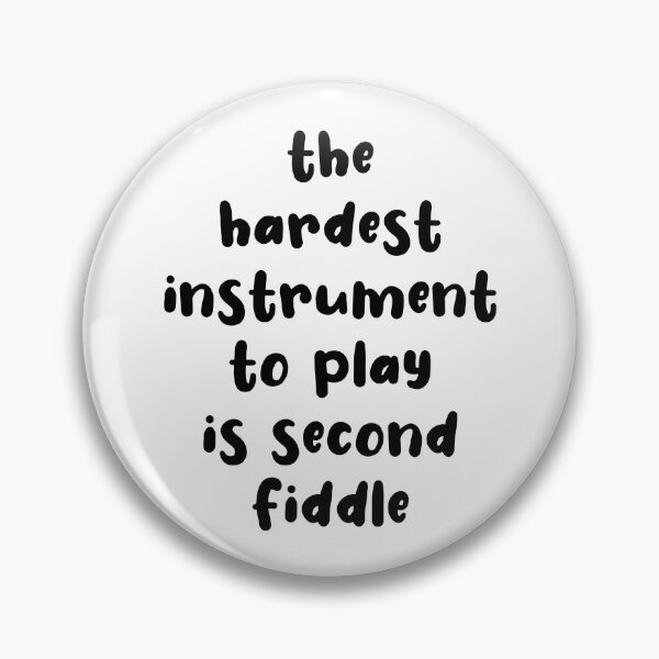 Item preview, The Hardest Instrument To Play Is Second Fiddle - 2nd Fiddle Violinist designed and sold by Seth's Tees.