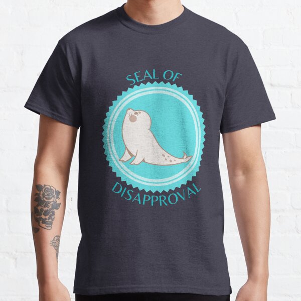 Seal of Disapproval Classic T-Shirt