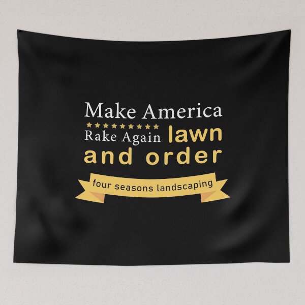 Item preview, Make America Rake Again Lawn And Order Four Seasons Landscaping Trump Joke Gift designed and sold by Scratches Tees.
