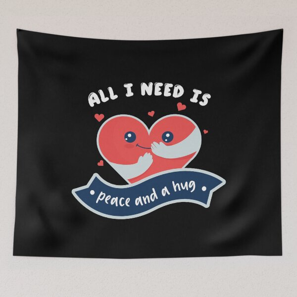 Item preview, All I Need Is Peace and a Hug Lovely and Cute Gift designed and sold by Scratches Tees.