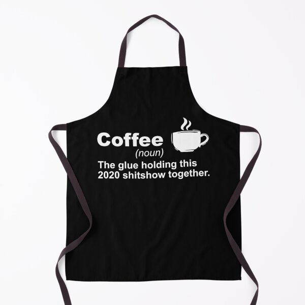 Item preview, Coffee - The Glue Holding This 2020 Shitshow Together designed and sold by csaron92.