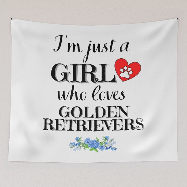 Item preview, Just a GIRL who loves GOLDEN RETRIEVERS quote Funny RETRIEVER saying designed and sold by OneTimeEngineer.