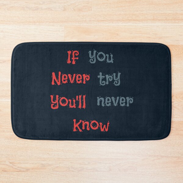 Item preview, If You Never Try You Will Never Know designed and sold by Opal Print.