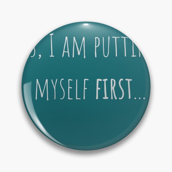 Item preview, I am putting myself first designed and sold by Boricson.