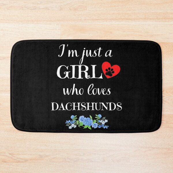 Item preview, Just a GIRL who loves DACHSHUNDS quote Funny dachshund saying designed and sold by OneTimeEngineer.