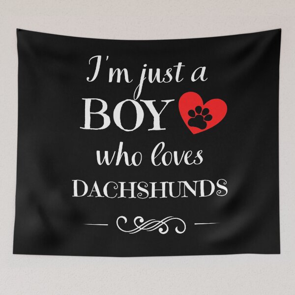 Item preview, Just a BOY who loves DACHSHUNDS quote Funny dachshund saying designed and sold by OneTimeEngineer.