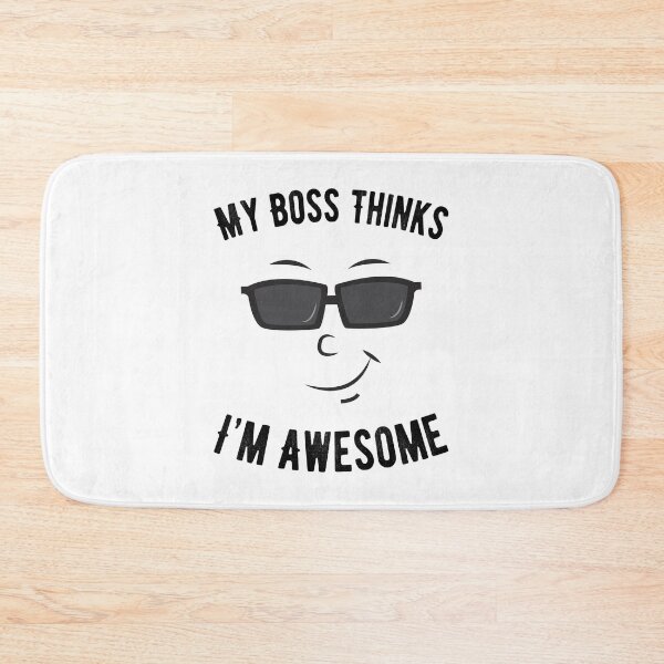 Item preview, My Boss Thinks I'm Awesome Cool Employee Gift designed and sold by Scratches Tees.