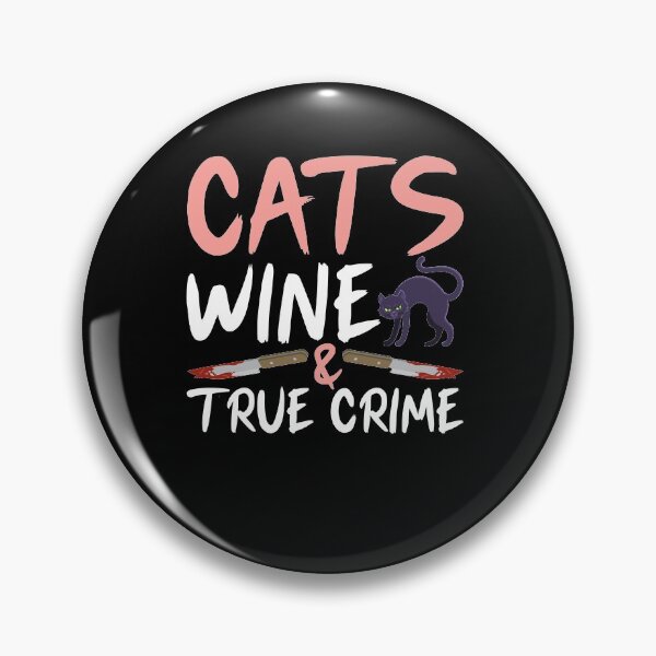 Item preview, Cats Wine & True Crime Podcast Serial Killer designed and sold by Sinful Charm.