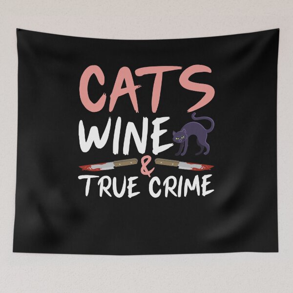 Item preview, Cats Wine & True Crime Podcast Serial Killer designed and sold by Sinful Charm.