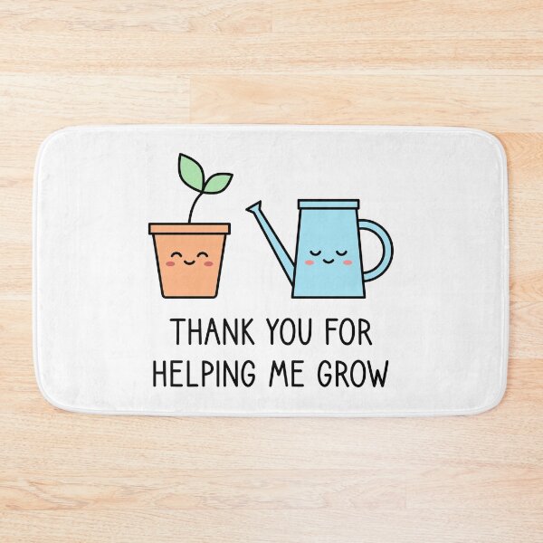 Item preview, Thank You For Helping Me Grow designed and sold by TashaVector.
