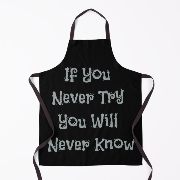 Item preview, If You Never Try You Will Never Know designed and sold by Opal Print.