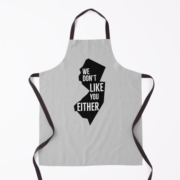 Item preview, We Don't Like You Either New Jersey Attitude designed and sold by Jajulile.
