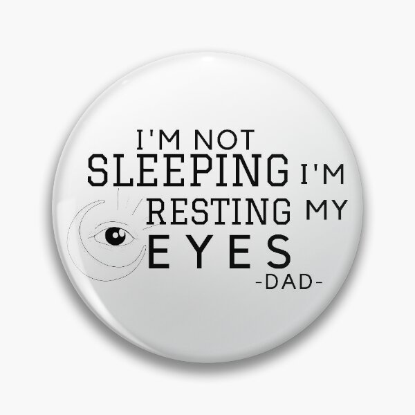 Item preview, I'm Not Sleeping I'm Resting My Eyes - Funny Dad - Dad Gift- Father's Day Gift for Dad designed and sold by hemokhtar.