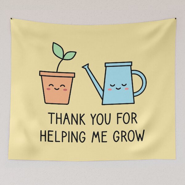 Item preview, Thank You For Helping Me Grow. Being grateful. designed and sold by TashaVector.
