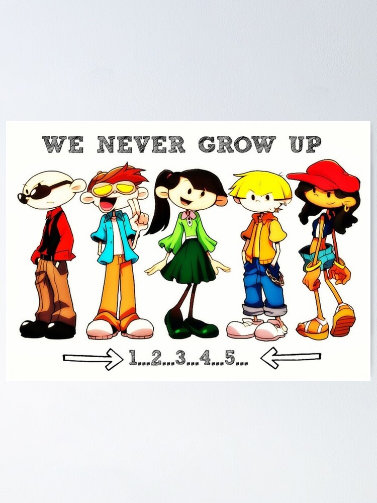 Kids Next Door We Never Grow Up Poster By Pikachufan1336 Redbubble