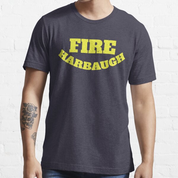 fire harbaugh shirt