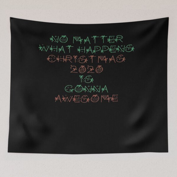 Item preview, No matter what happens Christmas 2020 is gonna awesome 6 designed and sold by arnabbabai.