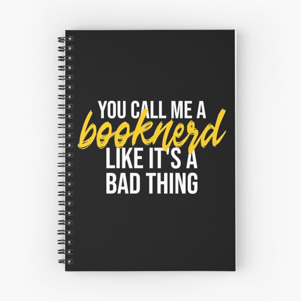 Item preview, You say Booknerd like it is a bad thing designed and sold by DeliriousSteve.