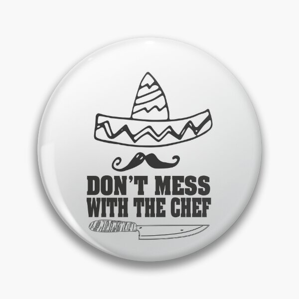 Item preview, DON'T MESS WITH  THE CHEF AWESOME MEXICAN MUSTACH CHEF DESIGH FOR COOK HUSBAND WIFE BOYFRIEND GIRLFRIEND MOM AND DAD AND FRIENDS designed and sold by thebaronart.