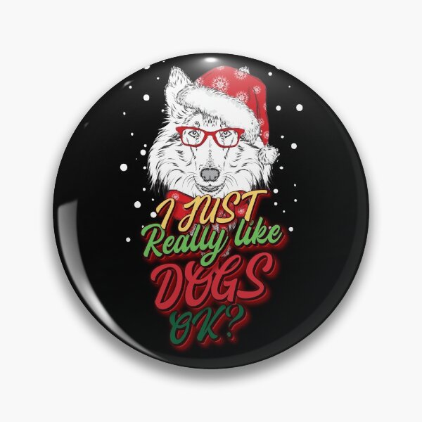 Item preview, I Just Really Like DOGS OK - Christmas DOGS Lovers Gift designed and sold by yeknow.