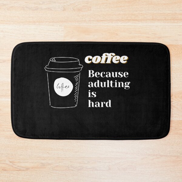 Item preview, Coffee because adulting is hard designed and sold by ciaobebo.