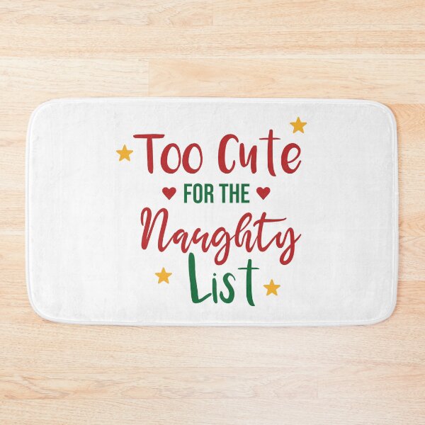 Item preview, Too Cute for The Naughty List Naughty Nice designed and sold by Avgeek21.