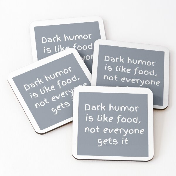 Item preview, Dark humor is like food not everyone gets it designed and sold by LeftoRight.