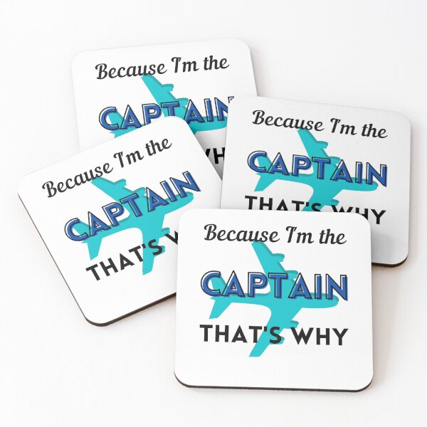 Item preview, Because I'm the CAPTAIN, that's why designed and sold by FlyingTreg.