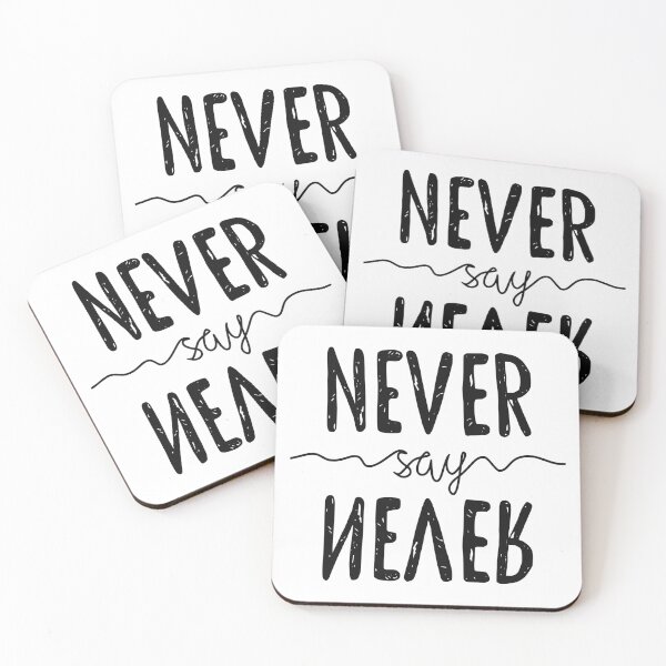 Item preview, Never Say Never designed and sold by asmmdesign.