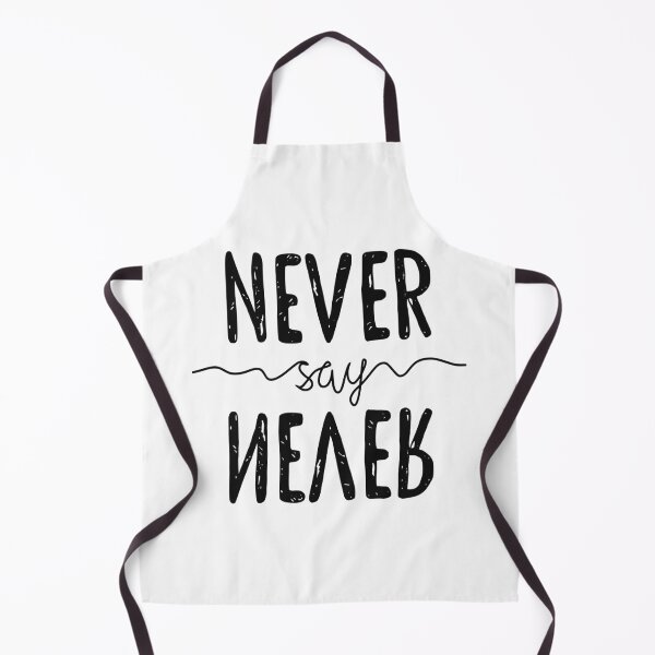 Item preview, Never Say Never designed and sold by asmmdesign.
