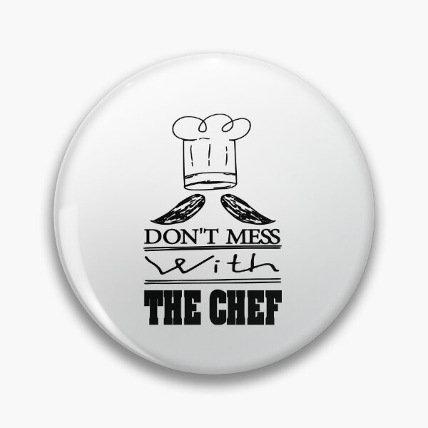 Item preview, DON'T MESS WITH  THE CHEF AWESOME  MUSTACH CHEF HAT DESIGH FOR COOK HUSBAND WIFE BOYFRIEND GIRLFRIEND MOM AND DAD AND FRIENDS designed and sold by thebaronart.