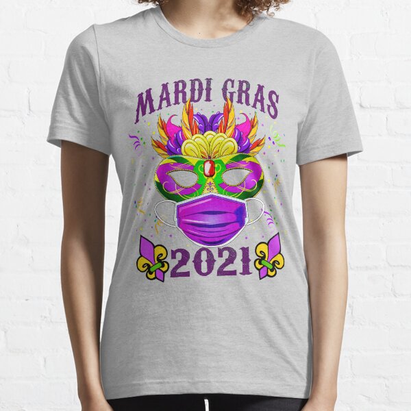 Mardi Gras Party Mask with Face Mask - Costume for Mardi Gras 2021 Essential T-Shirt