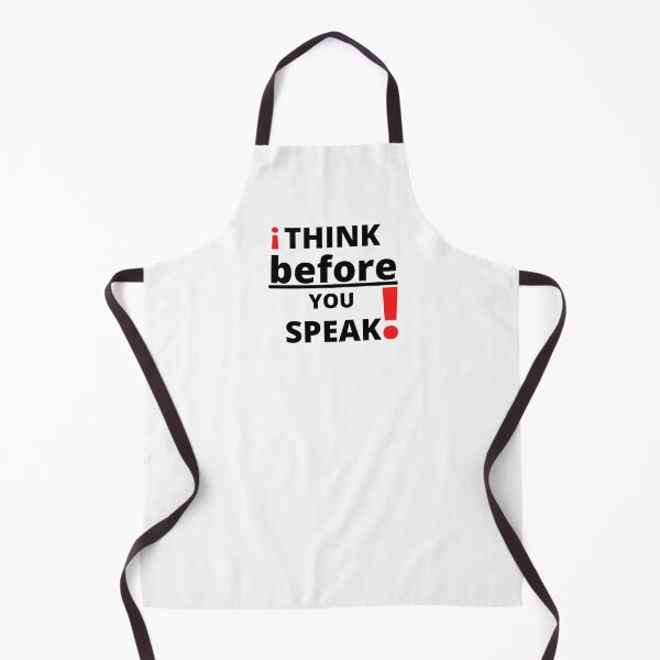 Item preview, Think before you speak! designed and sold by SunQuestDD.