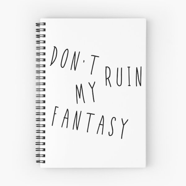 Item preview, Don't Ruin My Fantasy designed and sold by m95sim.