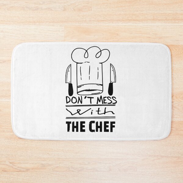 Item preview,  DON'T MESS WITH  THE CHEF AWESOME CHEF HAT DESIGH FOR COOK HUSBAND WIFE BOYFRIEND GIRLFRIEND MOM AND DAD AND FRIENDS designed and sold by thebaronart.