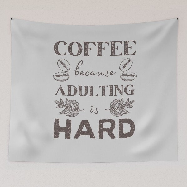 Artikelvorschau, Kaffee, weil Erwachsenwerden schwer ist entworfen und verkauft von vibrantyy.