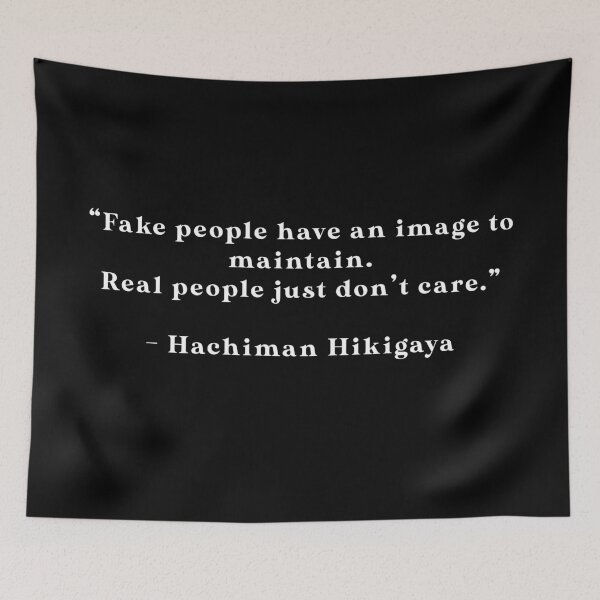 Item preview, Hachiman Hikigaya - Quote designed and sold by Epicanimequotes.