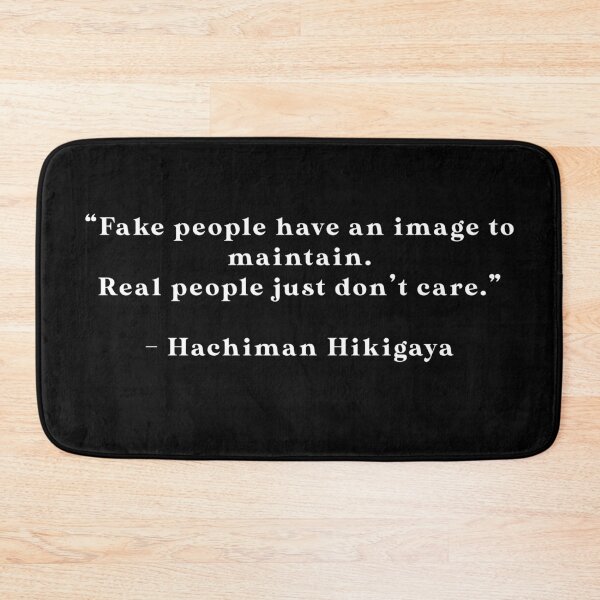 Item preview, Hachiman Hikigaya - Quote designed and sold by Epicanimequotes.